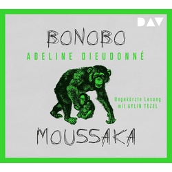 Bonobo Moussaka  1 Audio-Cd  1 Audio-Cd - Adeline Dieudonné (Hörbuch)