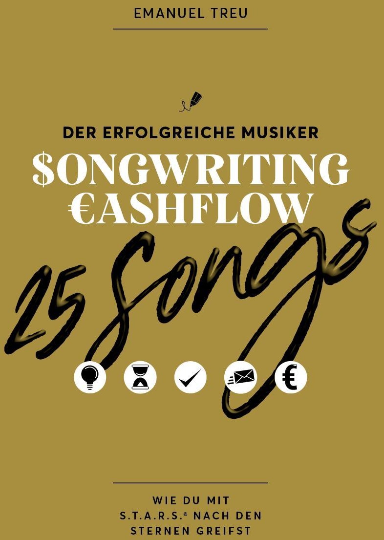 25 Songs - Songwriting Cashflow - Emanuel Treu  Geheftet