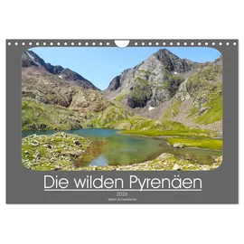 Calvendo Die wilden Pyrenäen (Wandkalender 2026 DIN A4 quer), CALVENDO Monatskalender: