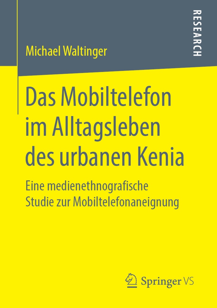 Das Mobiltelefon Im Alltagsleben Des Urbanen Kenia - Michael Waltinger  Kartoniert (TB)