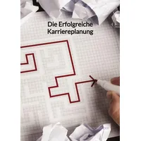 Jaltas books Die Erfolgreiche Karriereplanung: DE