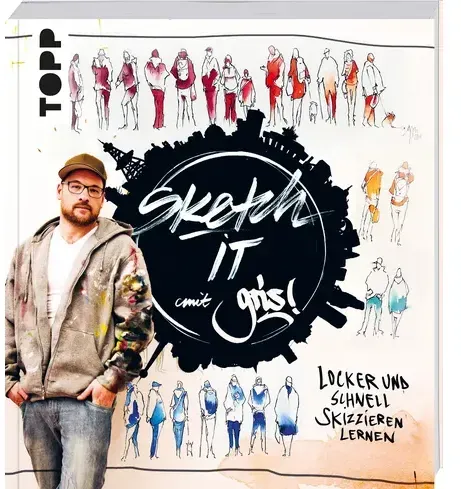 Sketch it! Locker und schnell skizzieren lernen