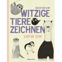 Bassermann, Edition Witzige Tiere zeichnen. Von Alpaka bis Waschbär - mit vielen individuellen Varianten - für Comic-, Cartoon- und Handlettering-Fans