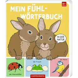 Coppenrath Mein Fühl-Wörterbuch: In der Natur (Fühlen & begreifen)