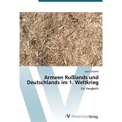 Armeen Rußlands und Deutschlands im 1. Weltkrieg