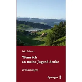SYNERGIA-Verlag Wenn ich an meine Jugend denke (Gebundene Ausgabe)