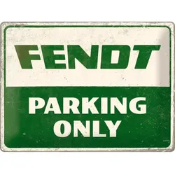 Blechschild Fendt Parking Only