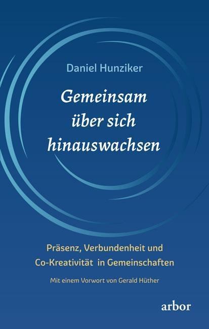 Gemeinsam Über Sich Hinauswachsen - Daniel Hunziker  Kartoniert (TB)