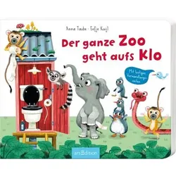 ARSEDITION 133407 Der ganze Zoo geht aufs Klo: Mit Verwandlungsseiten Pappbilderbuch – 24. März 2020