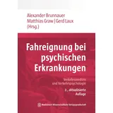 MWV Medizinisch Wissenschaftliche Verlagsgesellschaft Fahreignung bei psychischen Erkrankungen
