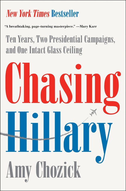 Chasing Hillary - Amy Chozick  Gebunden