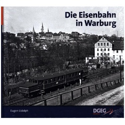 Die Eisenbahn in Warburg als Buch von Eugen Udolph