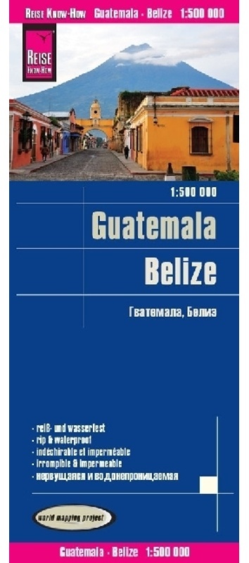 Reise Know-How Landkarte Guatemala, Belize (1:500.000) - Peter Rump Verlag, Karte (im Sinne von Landkarte)