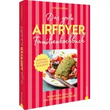 Christian Das große Airfryer-Familienkochbuch