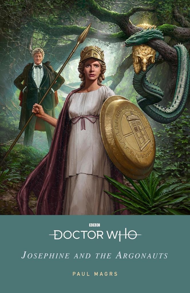 Doctor Who: Josephine and the Argonauts: Taschenbuch von Paul Magrs/ Doctor Who