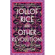Trapeze Jollof Rice and Other Revolutions