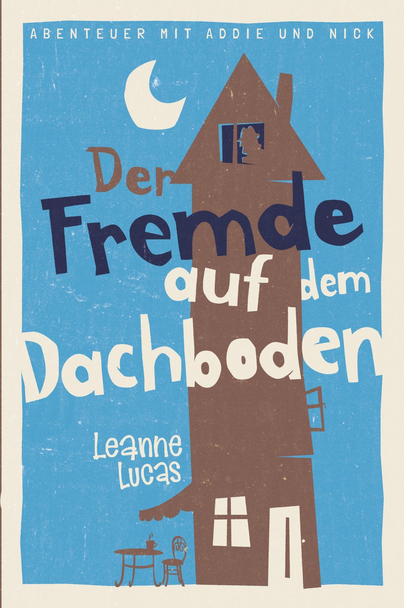 Der Fremde Auf Dem Dachboden - Leanne Lucas  Taschenbuch