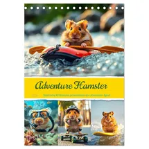 Calvendo Adventure Hamster - Sportliche KI Hamster präsentieren den Abenteuer-Sport (Tischkalender 2026 DIN A5 hoch), CALVENDO Monatskalender: