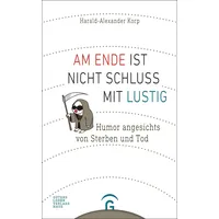 Guetersloher Verlagshaus Am Ende ist nicht Schluss mit lustig: