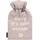 David Fussenegger Wärmflasche "Baby it`s cold outside" 2 Liter (GRS)