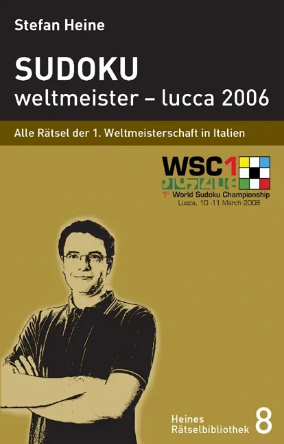Sudoku - Weltmeister - Lucca 2006 - Sudoku - weltmeister - lucca 2006  Kartoniert (TB)