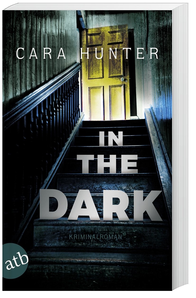 In The Dark - Keiner Weiß  Wer Sie Sind / Detective Inspector Adam Fawley Bd.2 - Cara Hunter  Taschenbuch