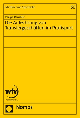 Die Anfechtung Von Transfergeschäften Im Profisport - Philipp Deuchler  Kartoniert (TB)