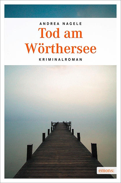 Tod Am Wörthersee - Andrea Nagele  Kartoniert (TB)