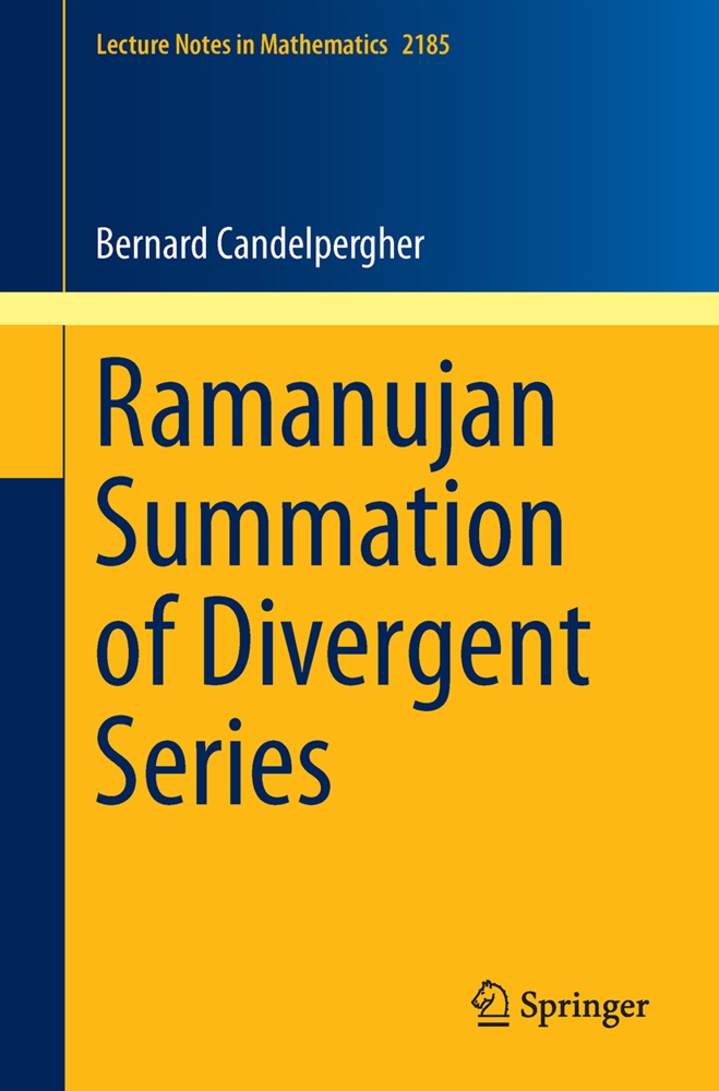 Ramanujan Summation Of Divergent Series - Bernard Candelpergher  Kartoniert (TB)