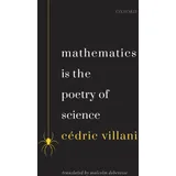 Oxford University Press, USA MATHEMATICS IS THE POETRY OF SCIENCE