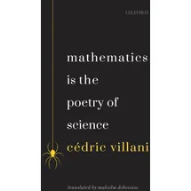 Oxford University Press, USA MATHEMATICS IS THE POETRY OF SCIENCE