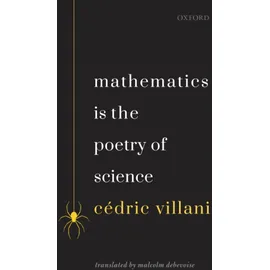 Oxford University Press, USA MATHEMATICS IS THE POETRY OF SCIENCE