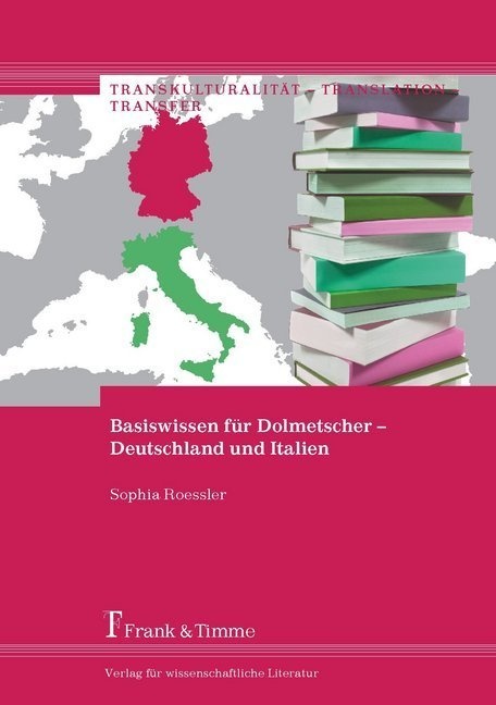 Basiswissen Für Dolmetscher - Deutschland Und Italien - Sophia Roessler  Kartoniert (TB)
