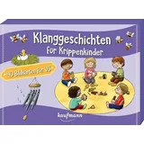 Kaufmann Ernst Vlg Klanggeschichten für Krippenkinder: