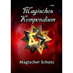 MAGISCHES KOMPENDIUM / Magisches Kompendium - Magischer Schutz