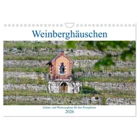 Calvendo Weinberghäuschen - Schutz- und Werkzeughaus für den Weingärtner