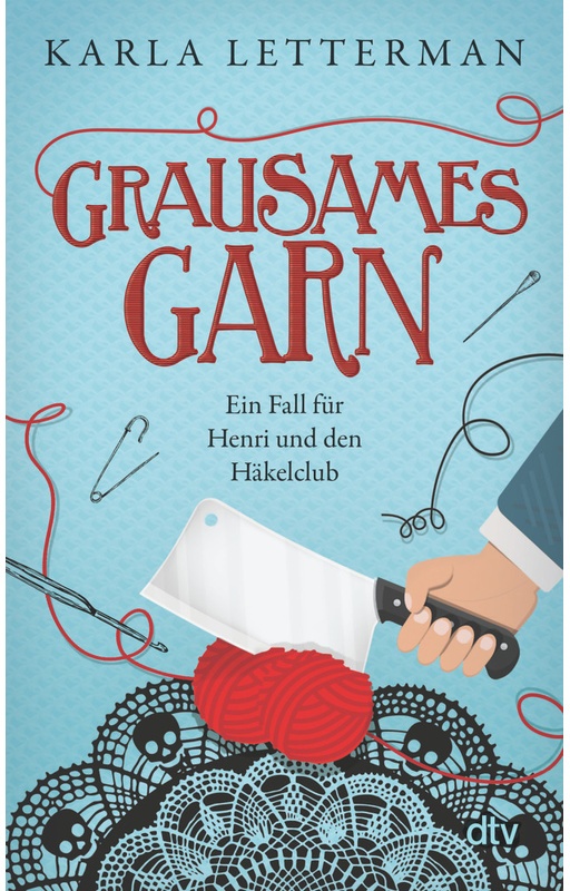 Grausames Garn / Der Häkelclub Ermittelt Bd.2 - Karla Letterman, Taschenbuch