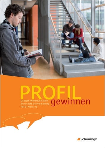 Profil Gewinnen - Deutsch/Kommunikation - Wirtschaft Und Verwaltung - Hbfs: Profil Gewinnen - Deutsch/Kommunikation - Wirtschaft Und Verwaltung - Hbfs