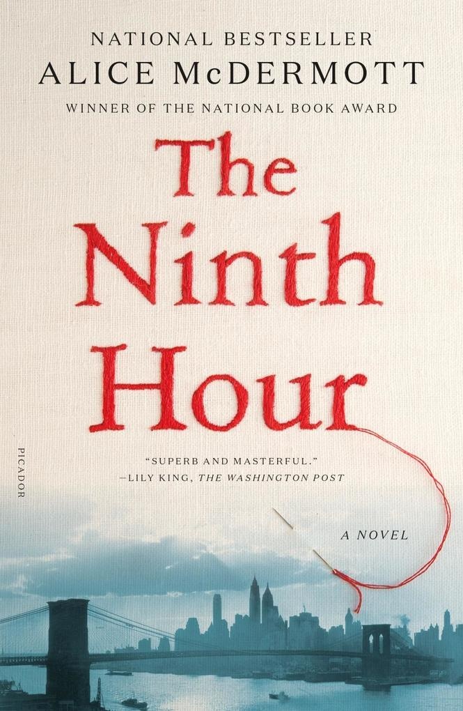 The Ninth Hour: eBook von Alice Mcdermott