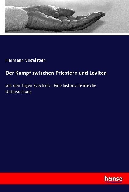 Der Kampf Zwischen Priestern Und Leviten - Hermann Vogelstein  Kartoniert (TB)