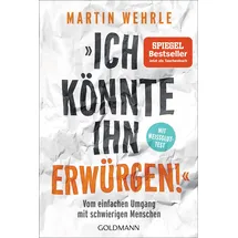 Goldmann "Ich könnte ihn erwürgen!"