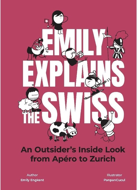 Emily Explains Switzerland - Emily Engkent  Gebunden