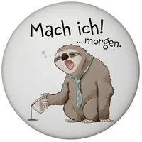 Speecheese Faultier Magnet rund rund mit Spruch Mach ich