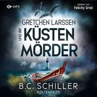 Mpv Gretchen Larssen und der Küstenmörder von B.C. Schiller