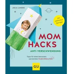 GU, Mom Hacks - Anti Verschwendung