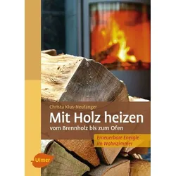 Mit Holz heizen