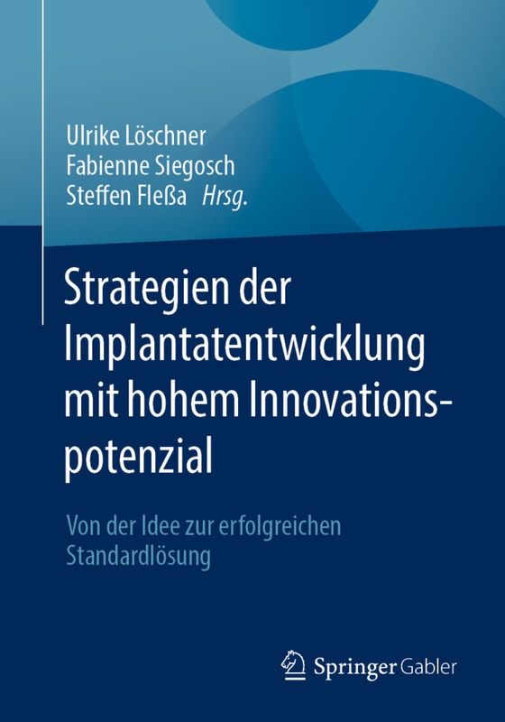 Strategien Der Implantatentwicklung Mit Hohem Innovationspotenzial, Kartoniert (TB)
