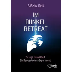 Im Dunkel-Retreat