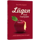 Clv Lügen, die wir Frauen glauben
