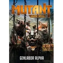 Uhrwerk Verlag Mutant: Genlabor Alpha Mutant: Jahr Null)